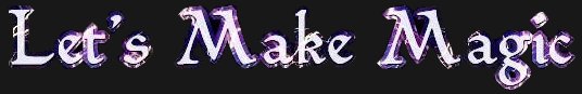 Let's Make Magic